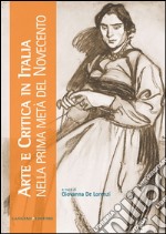 Arte e critica in Italia nella prima metà del Novecento. E-book. Formato EPUB ebook