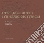 L'Italia di Giotto: Itinerari giotteschi. E-book. Formato EPUB ebook