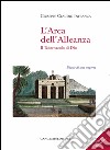 L'Arca dell'Alleanza. Il tabernacolo di Dio: Diario di una scoperta. E-book. Formato EPUB ebook