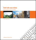 Studi sulla casa urbana: Sperimentazioni e temi di progetto. E-book. Formato EPUB ebook