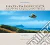 Sabaudia tra sogno e realtà: Nella letteratura, nella poesia, nell'arte e nella storia. E-book. Formato EPUB ebook di L. Rino Caputo
