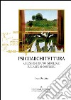 Psicoarchitettura: Ri?essioni di uno psicologo sull’arte di costruire. E-book. Formato EPUB ebook