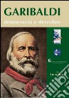 Garibaldi. Democracia y derechos. E-book. Formato EPUB ebook