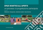 Spazi didattici all'aperto: Un processo di progettazione partecipata. E-book. Formato EPUB ebook