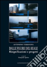 Dalle figure del reale: Risignificazioni e progetti. E-book. Formato EPUB ebook