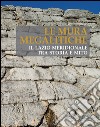 Le Mura Megalitiche: Il Lazio meridionale tra storia e mito. E-book. Formato EPUB ebook di Alessandro Nicosia