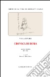 Cronaca di Roma. Volume quarto 1859-1861: Istituto per la storia del Risorgimento Italiano. E-book. Formato EPUB ebook di Domenico Maria Bruni