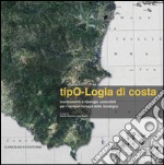 tipO-Logia di costa: insediamenti e tipologie sostenibili per i territori turistici della Sardegna. E-book. Formato EPUB ebook