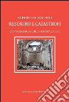Restauro e catastrofi: Contrastare l'oblio anamnestico. E-book. Formato EPUB ebook
