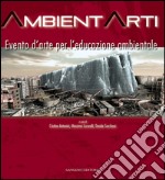 Ambientarti: Evento d'arte per l'educazione ambientale. E-book. Formato EPUB ebook