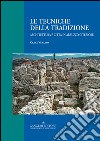 Le tecniche della tradizione: Architettura e città in Abruzzo citeriore. E-book. Formato EPUB ebook