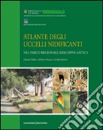 Atlante degli Uccelli Nidificanti: Nel Parco regionale dell'Appia Antica. E-book. Formato EPUB ebook