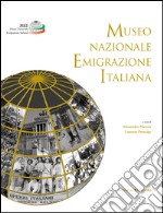 Museo nazionale emigrazione Italiana. E-book. Formato EPUB ebook