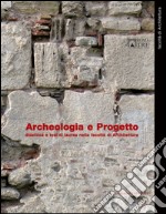 Archeologia e Progetto: didattica e tesi di laurea nella facoltà di Architettura. E-book. Formato EPUB