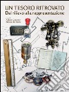 Un tesoro ritrovato: Dal rilievo alla rappresentazione. E-book. Formato EPUB ebook