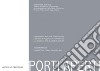 Porti aperti - Progetti didattici per il porto di Catanzaro Lido: Laboratorio di Progettazione Architettonica 2 - Anni Accademici 2004.05, 2005.06, 2006.07. E-book. Formato EPUB ebook