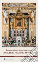 Icona della 'Madonna Advocata'. Basilica di Santa Maria in Aracoeli: L'intervento di restauro. E-book. Formato EPUB