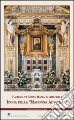 Icona della 'Madonna Advocata'. Basilica di Santa Maria in Aracoeli: L'intervento di restauro. E-book. Formato EPUB ebook