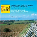 Sprawl scapes. Laboratorio di progettazione per Quartu Sant'Elena. Città diffusa, paesaggio agrario, sistema costiero: nuove dinamiche. Ediz. italiana e inglese. E-book. Formato EPUB ebook