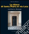 La chiesa di Santa Maria in via Lata: note di storia e di restauro. E-book. Formato EPUB ebook