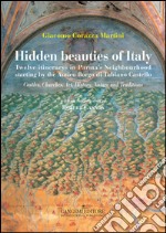 Hidden beauties of Italy: Twelve itinerarys in Parma’s Neighbourhood starting by the Antico Borgo di Tabiano Castello. E-book. Formato EPUB