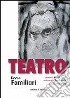 Teatro: Rocco Familiari. E-book. Formato EPUB ebook