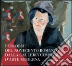 Percorsi del Novecento romano dalla Galleria Comunale d'Arte Moderna. E-book. Formato EPUB ebook