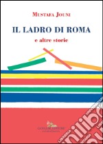 Il ladro di Roma: e altre storie. E-book. Formato EPUB ebook