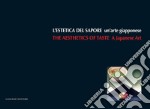 L'estetica del sapore. Un'arte giapponese: The aesthetics of taste. A Japanese Art. E-book. Formato EPUB ebook