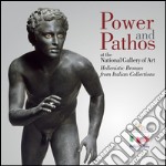 Power and pathos: At the National Gallery of Art. Hellenistic Bronzes from Italian Collections. E-book. Formato EPUB