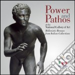 Power and pathos: At the National Gallery of Art. Hellenistic Bronzes from Italian Collections. E-book. Formato EPUB ebook