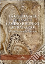 La collegiata dei Santi Cesidio e Rufino a Trasacco: Un santuario nella Marsica. E-book. Formato EPUB ebook