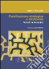 Pianificazione strategica e strutturale: Verso il nuovo piano. E-book. Formato EPUB ebook