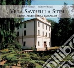 Villa Savorelli a Sutri: Storia Architettura Paesaggio. E-book. Formato EPUB ebook