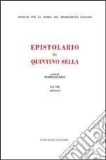 Epistolario di Quintino Sella: Appendice. E-book. Formato EPUB ebook