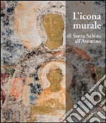 L'icona murale di Santa Sabina all'Aventino. E-book. Formato EPUB ebook