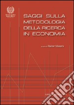 Saggi sulla metodologia della ricerca in economia. E-book. Formato EPUB ebook