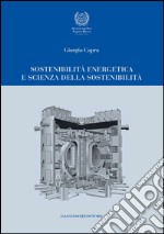 Sostenibilità energetica e scienza della sostenibilità. E-book. Formato EPUB