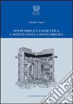 Sostenibilità energetica e scienza della sostenibilità. E-book. Formato EPUB ebook