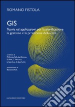 Gis. Teoria ed applicazioni per la pianificazione la gestione e la protezione della città. E-book. Formato EPUB ebook