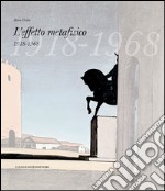 L'effetto metafisico: 1918-1968. E-book. Formato EPUB