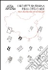L'architettura italiana per la città cinese: Italian Architecture for chinese City. E-book. Formato EPUB ebook
