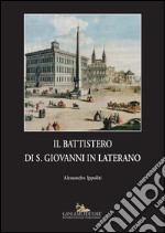 Il Battistero di S. Giovanni in Laterano. E-book. Formato EPUB