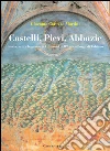 Castelli, Pievi, Abbazie: Storia, arte e leggende nei dintorni dell'Antico Borgo di Tabiano. E-book. Formato EPUB ebook di Giacomo Corazza Martini