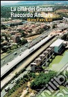 La città del Grande Raccordo Anulare. E-book. Formato EPUB ebook