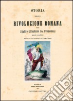 Storia della Rivoluzione Romana per Biagio Miraglia da Strongoli: Reprint con nota introduttiva di Lauro Rossi. E-book. Formato EPUB ebook