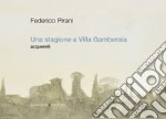 Una stagione a Villa Gamberaia: Acquerelli. E-book. Formato EPUB ebook