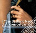 Il San Bastiano Medici di Andrea del Sarto: Un’opera recuperata dalla Guardia di Finanza. E-book. Formato EPUB ebook