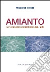 Amianto: Il più grande cancerogeno del ‘900. E-book. Formato EPUB ebook