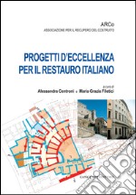 Progetti d'eccellenza per il restauro italiano: Quaderni ARCo. E-book. Formato EPUB ebook